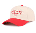 PUT IT ON MY HUSBANDS TAB CANVAS HAT