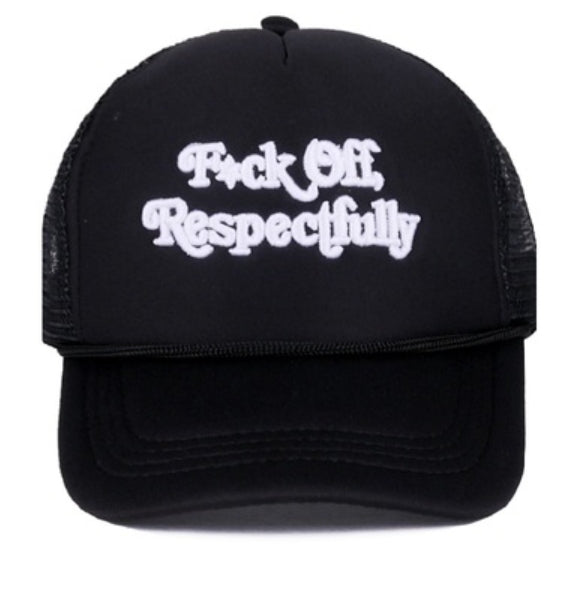 F*CK OFF RESPECTFULLY TRUCKER HAT
