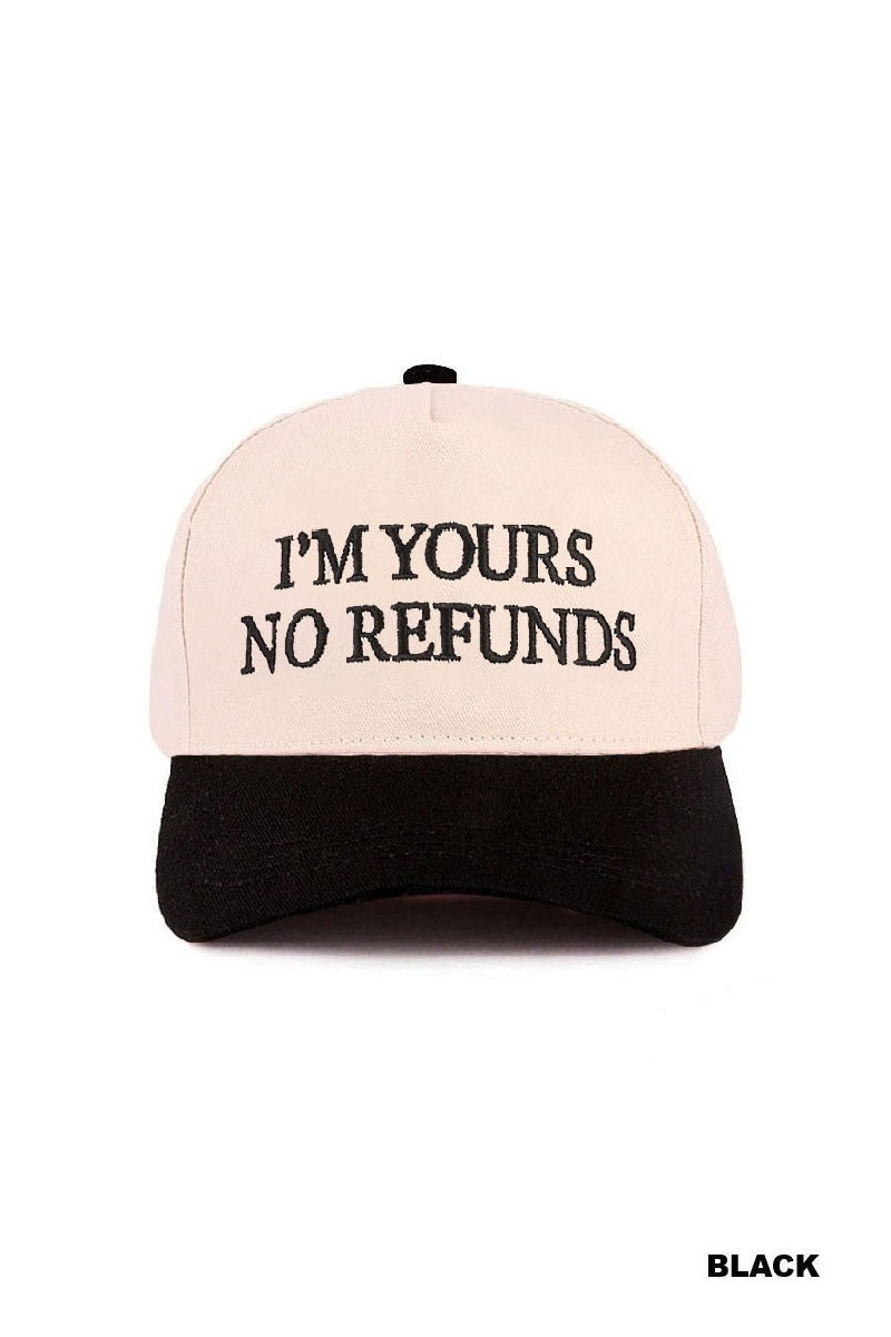 I'M YOURS NO REFUNDS CANVAS HAT