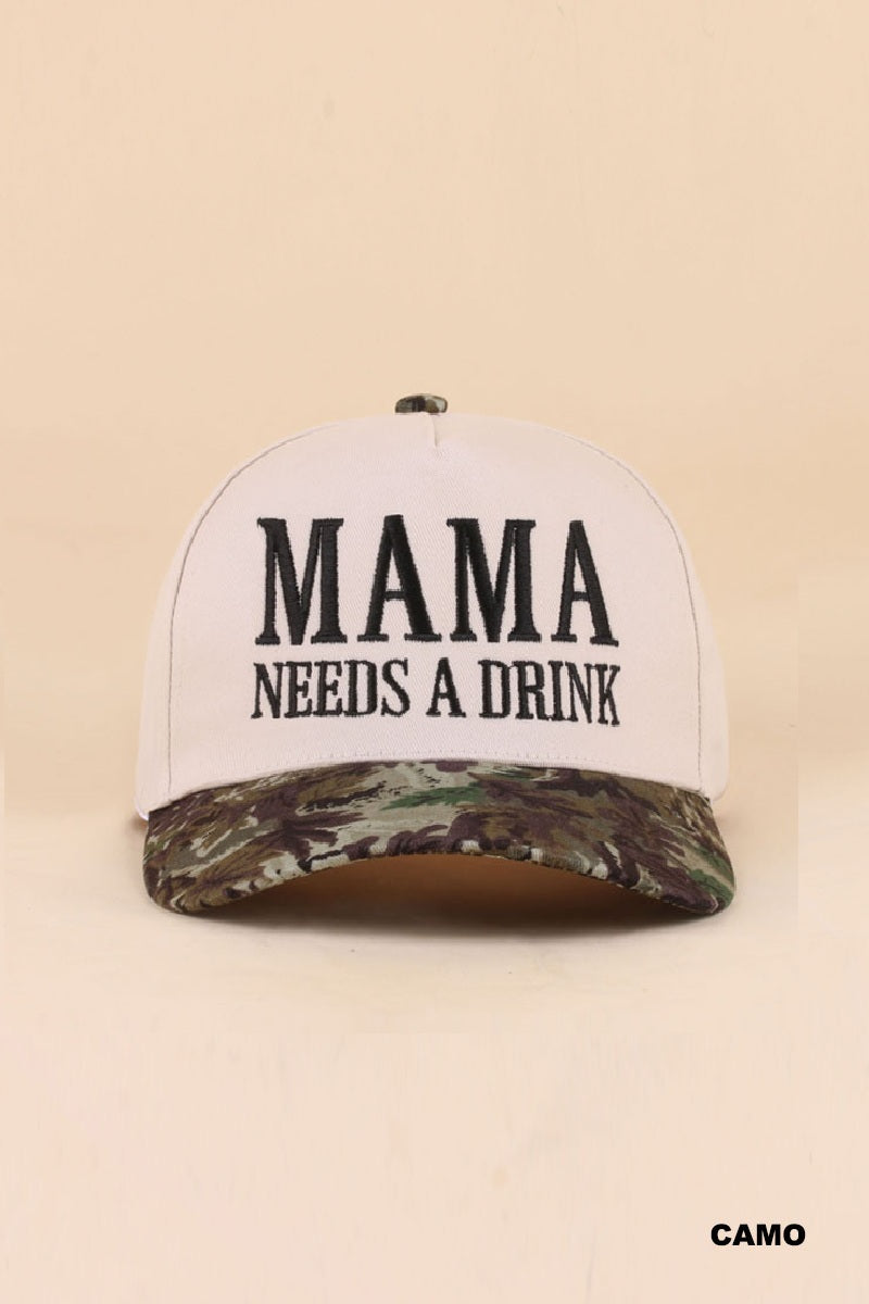 MAMA NEEDS A DRINK CAP